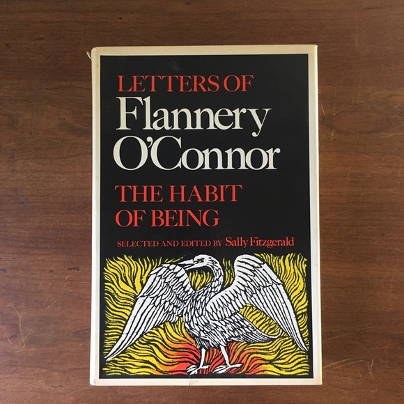 Flannery O’Connor “The Habit Of Being”